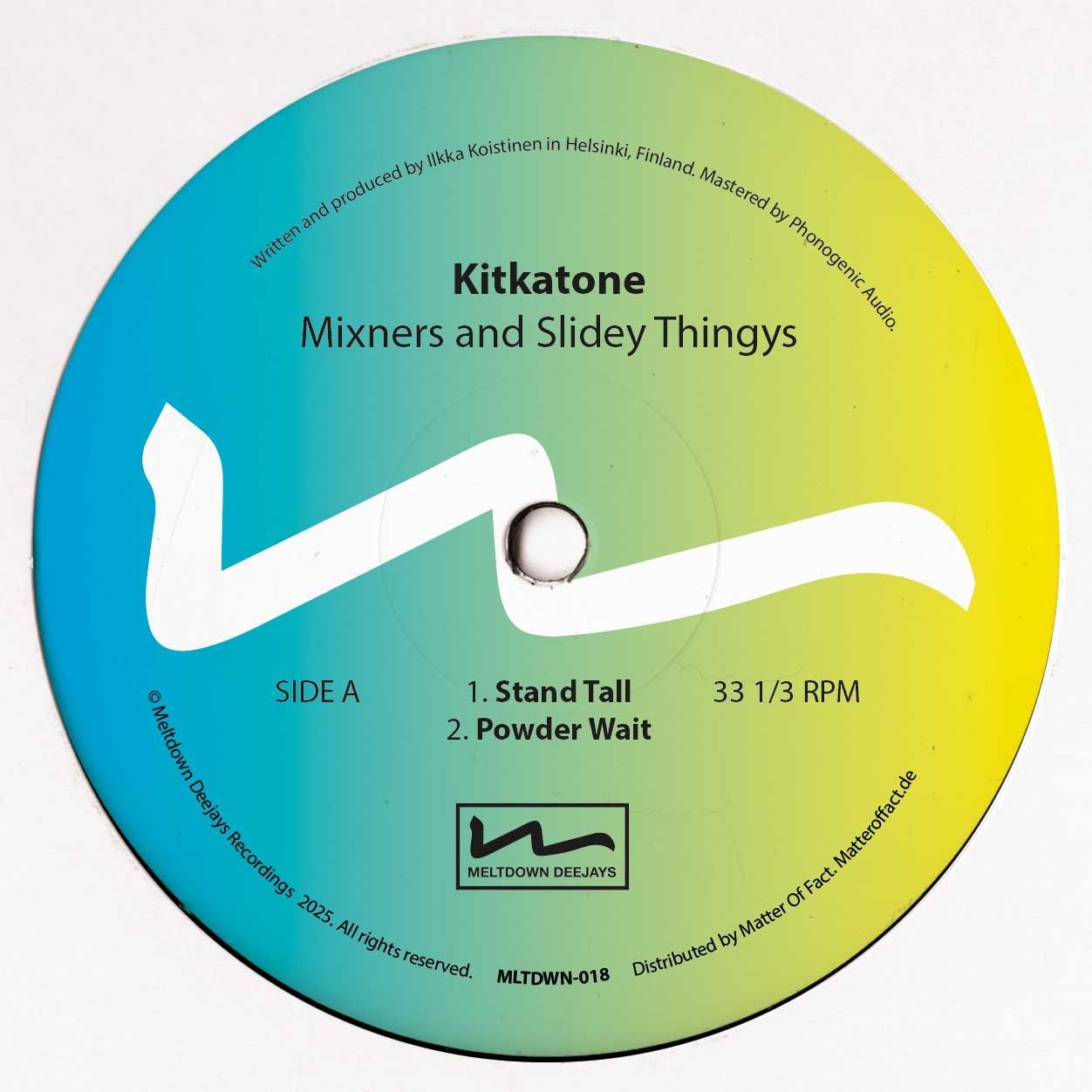 Kitkatone - Mixners And Slidey Thingys | Meltdown Deejays Recordings (MLTDWN-018) - 2