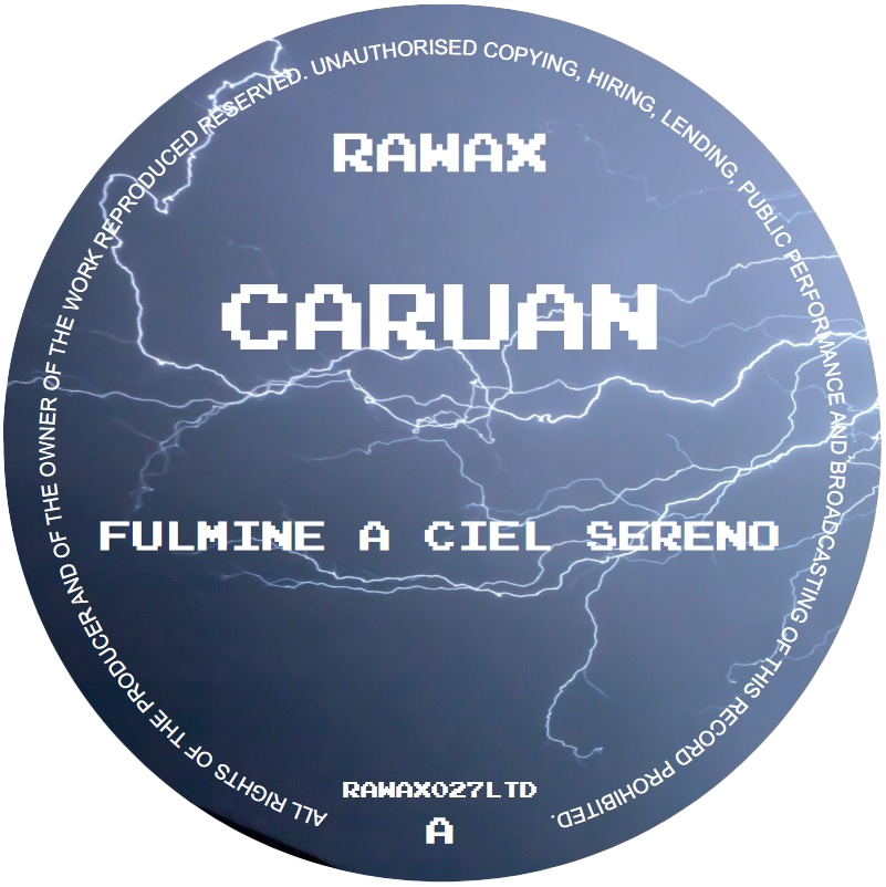Caruan - Fulmine A Ciel Sereno | Rawax (RAWAX027LTD) - main