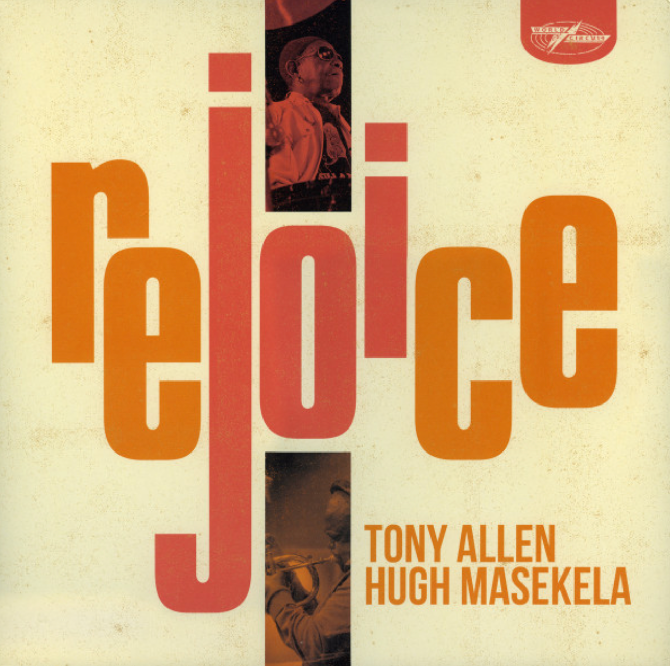 Tony Allen And Hugh Masekela - Rejoice | World Circuit (WCV094) - main
