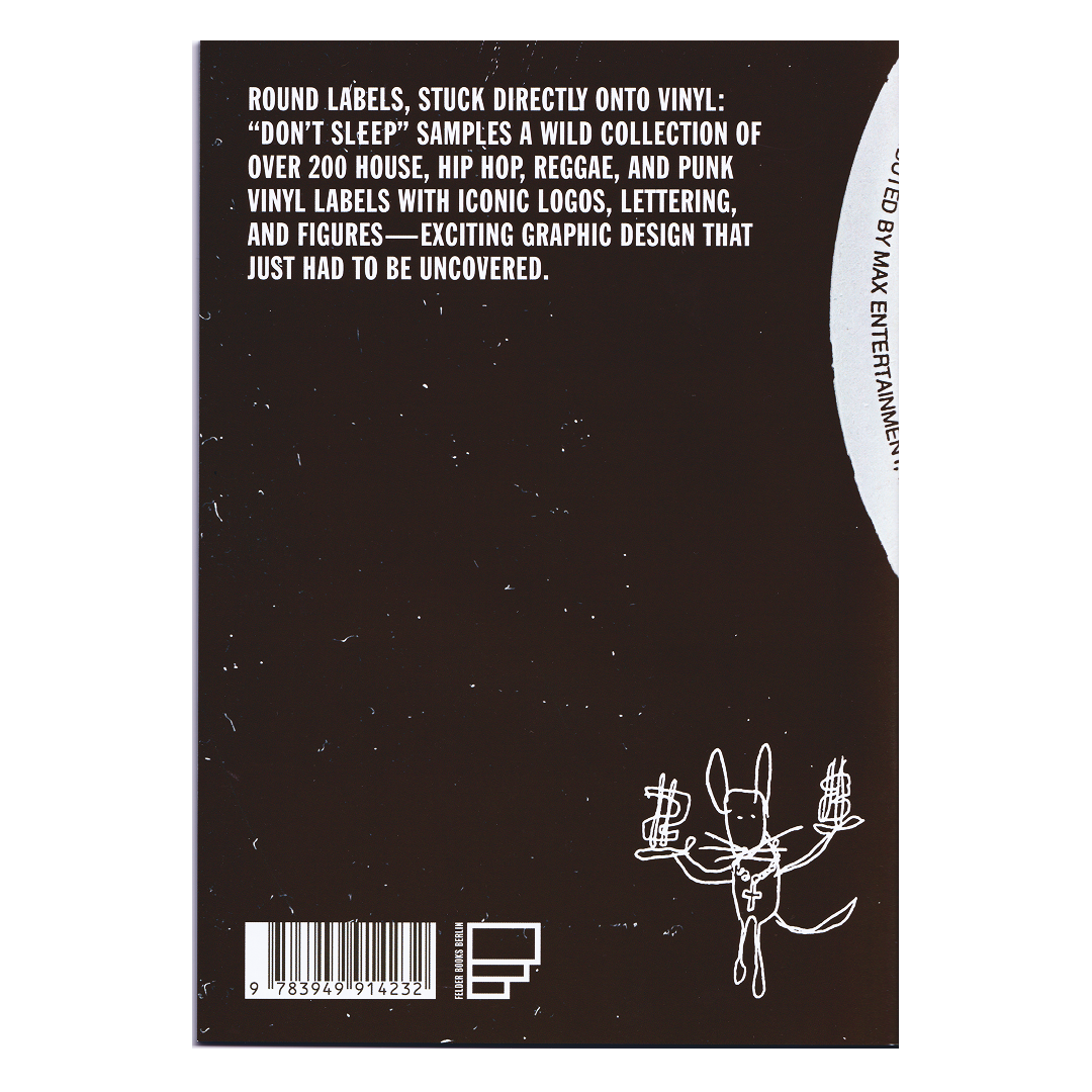 DON'T SLEEP - Don't Sleep. The Graphic Language of Vinyl Labels A Zine by Britt Müller and Winnes Rademächers Britt Müller, Winnes Rademächers - 2