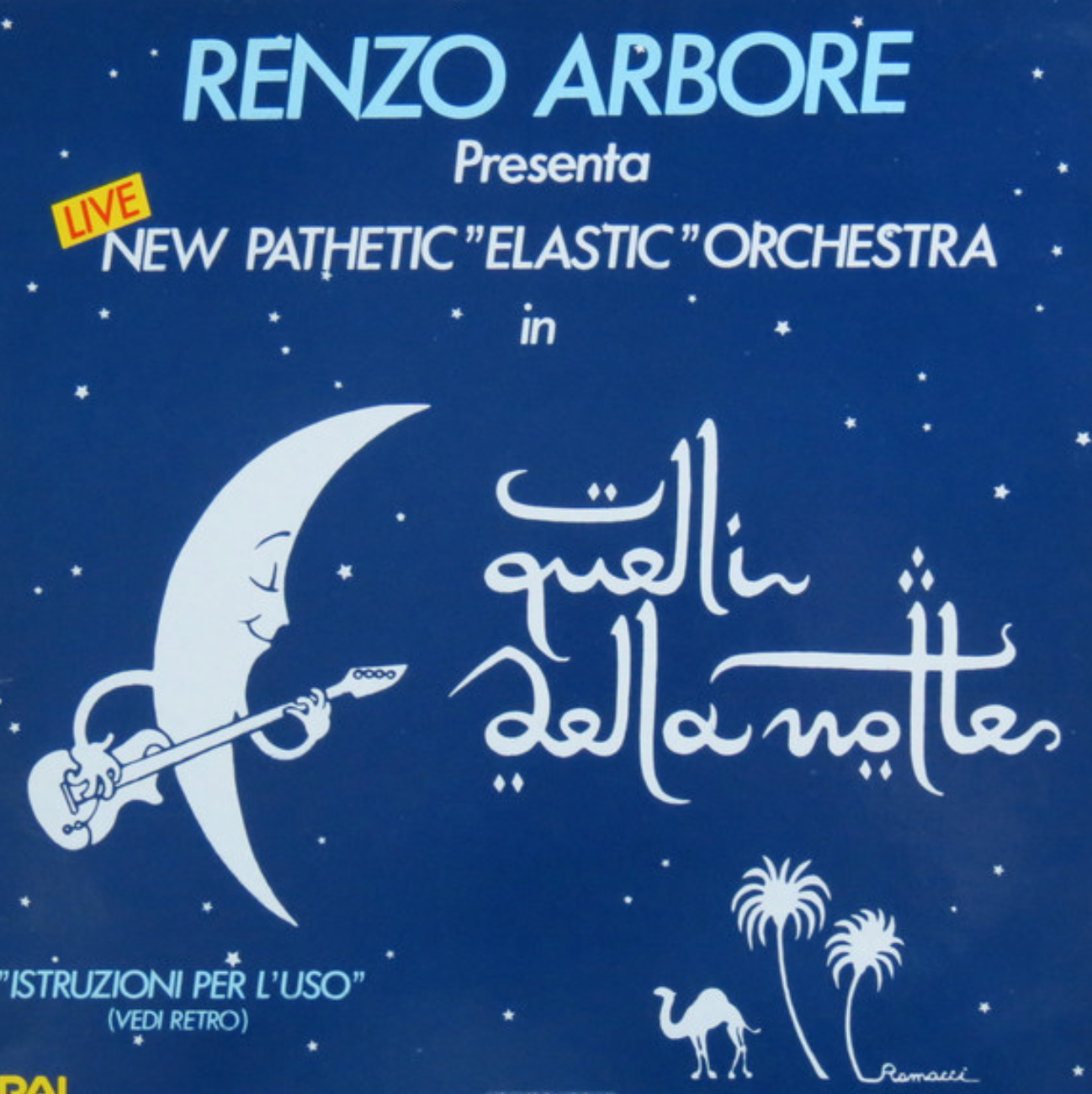 Renzo Arbore Presenta New Pathetic "Elastic" Orchestra - Quelli Della Notte | Fonit Cetra (LPX 143) - main Renzo Arbore Presenta New Pathetic "Elastic" Orchestra - Quelli Della Notte | Fonit Cetra (LPX 143) - main