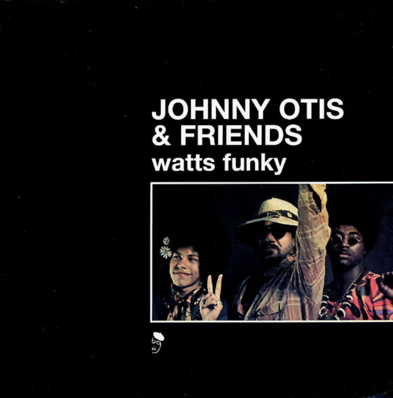 Johnny Otis & Friends - Watts Funky | BGP Records (BGP2 144) - main Johnny Otis & Friends - Watts Funky | BGP Records (BGP2 144) - main