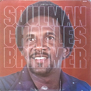 Charles Brimmer - Soulman | Chelsea Records (CHL 520)