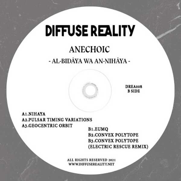 Anechoic - Al-Bidâya Wa An-Nihâya | Diffuse Reality (DREA008)