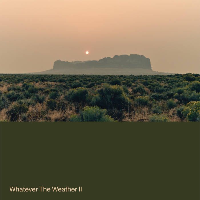 Whatever The Weather - Whatever The Weather II | Ghostly International (GI446LPC1) - main