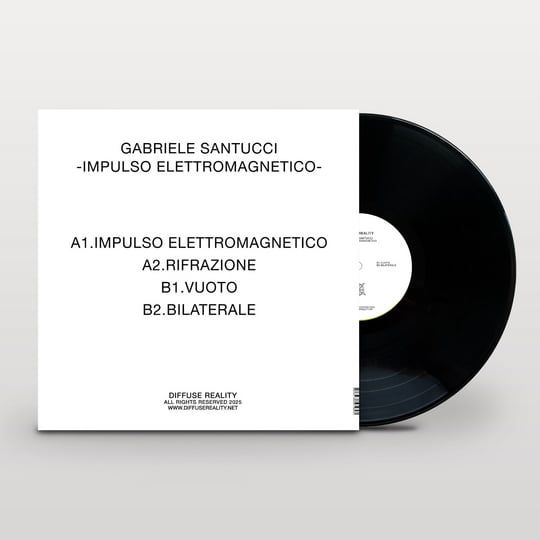 Gabriele Santucci - Impulso Elettromagnetico | Diffuse Reality (DREA020) - 2