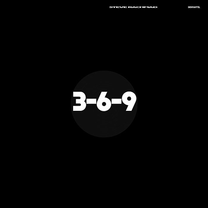 Steve Rachmad - 3-6-9 EP | Dekmantel (DKMNTL121) Steve Rachmad - 3-6-9 EP | Dekmantel (DKMNTL121)