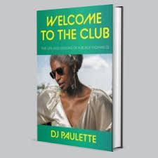 Welcome to the club- The life and lessons of a Black woman DJ