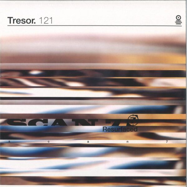 Scan 7 - Resurfaced | Tresor (Tresor 121)