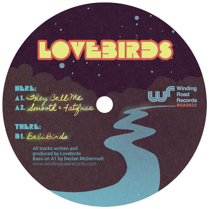 Lovebirds - They Call Me EP | Winding Road (ROAD033) - 2
