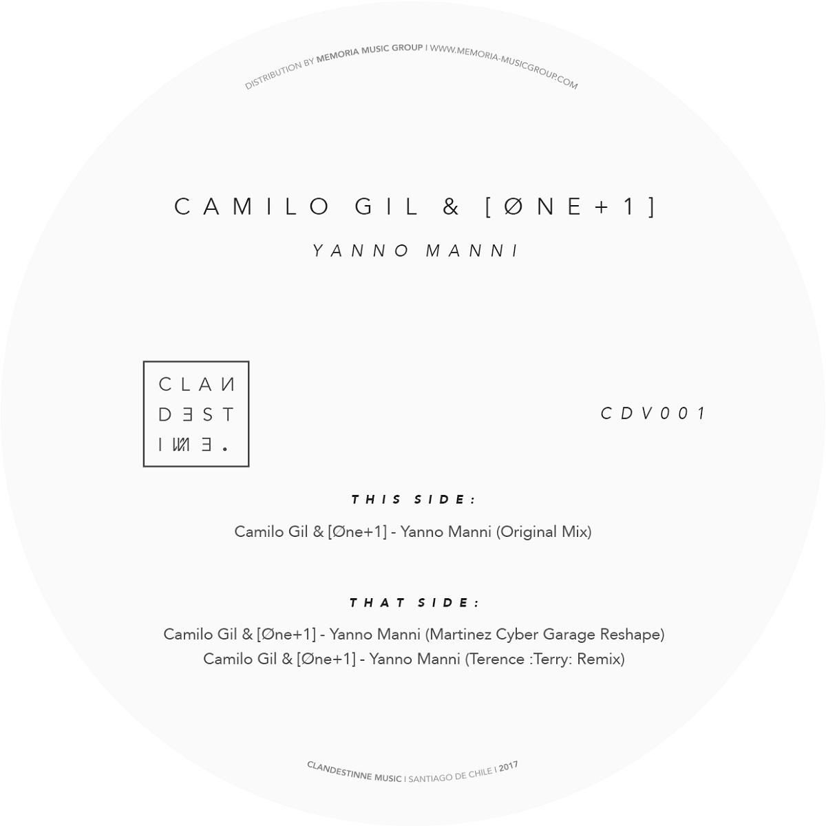 Camilo Gil & [Øne+1] - Yanno Manni EP | Clandestinne Music (CDV001) - 2