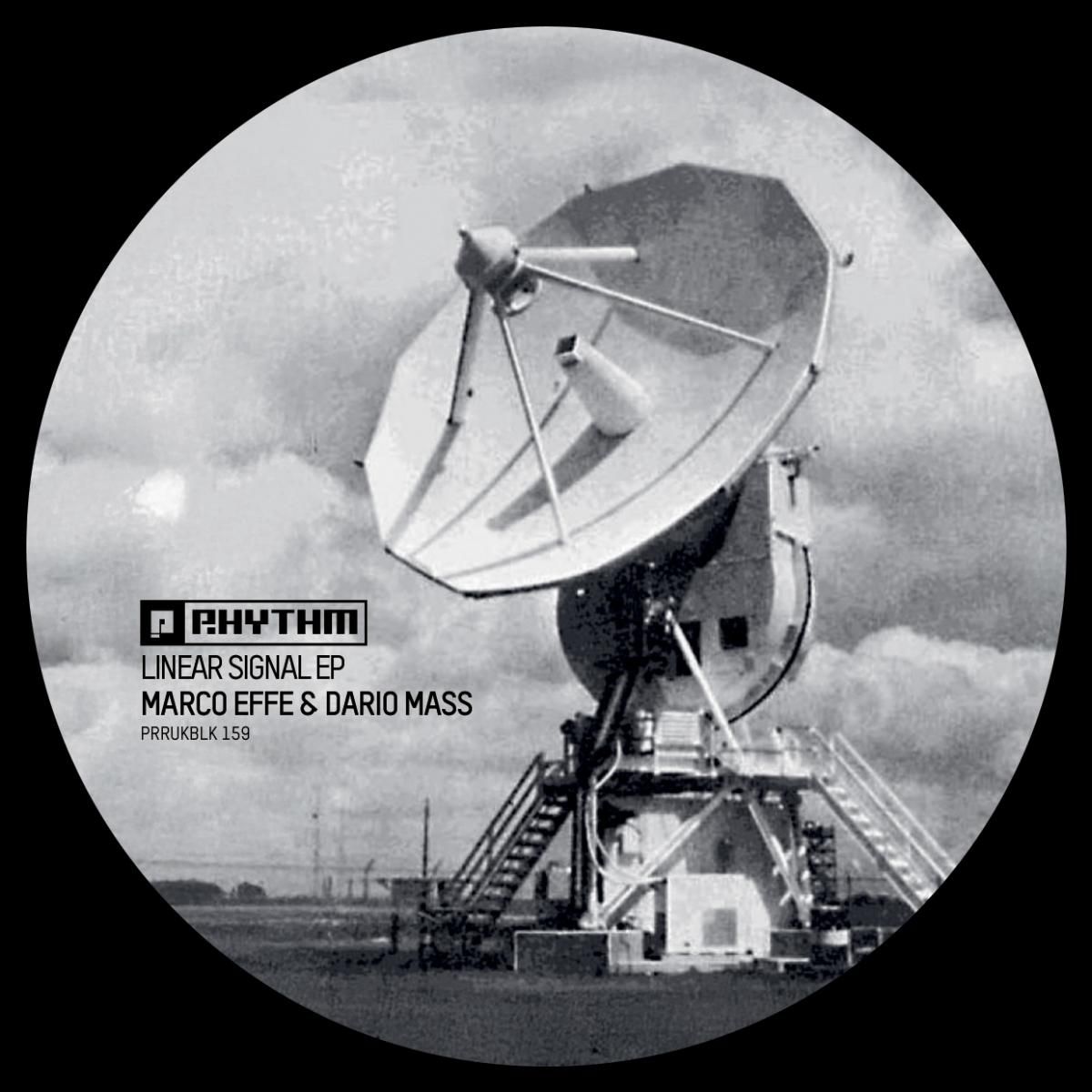 Marco Effe  &  Dario Mass - Linear Signal EP | Planet Rhythm Records (PRRUKBLK159)