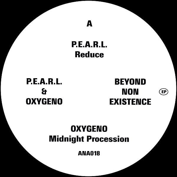 P.E.A.R.L.  &  Oxygeno - Beyond Non Existence EP | Analogue (ANA018) - main