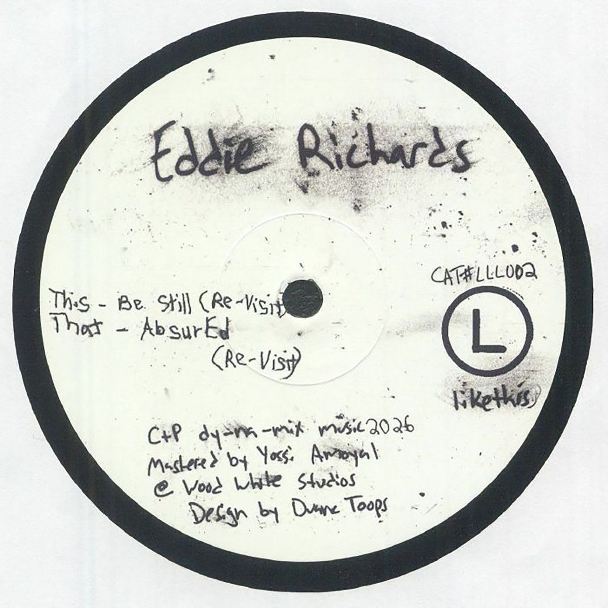 Eddie Richards - Be Still (Re-Visit) | likethis (LLL002)